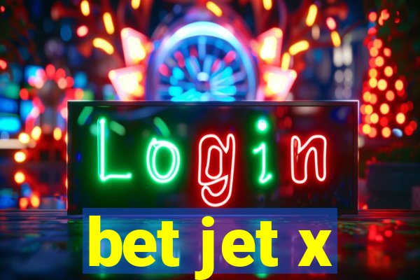 bet jet x